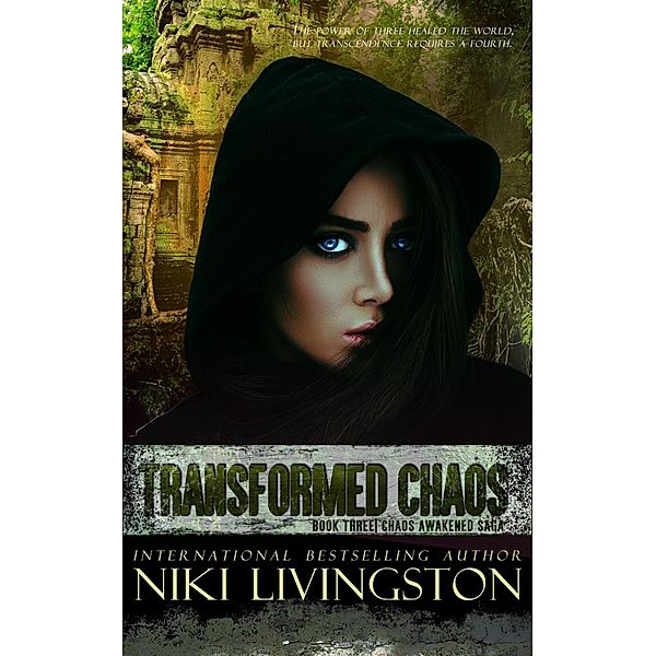 Transformed Chaos (Chaos Awakened Saga, #3) / Chaos Awakened Saga, Niki Livingston, Angie Wade, Niki Ellis Designs