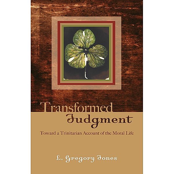 Transformed Judgment, L. Gregory Jones