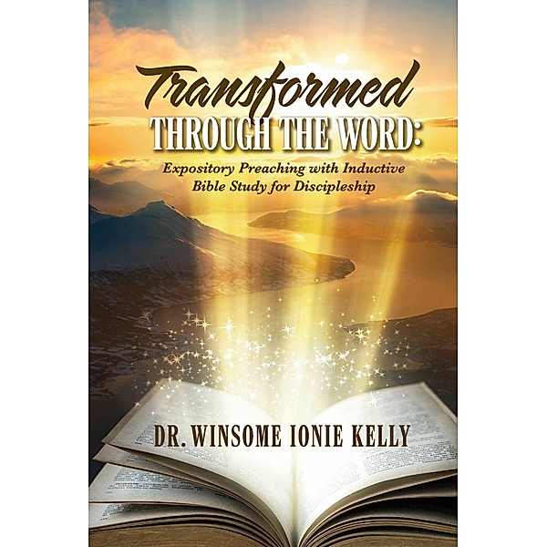 Transformed Through the Word:, Winsome Ionie Kelly