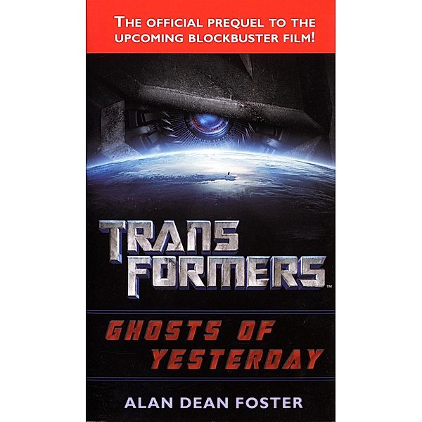 Transformers: Ghosts of Yesterday, Alan Dean Foster