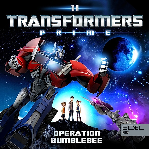 Transformers: Prime - 11 - Folge 11: Operation Bumblebee (Das Original-Hörspiel zur TV-Serie), Thomas Karallus