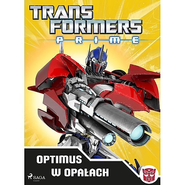 Transformers - PRIME - Optimus w opalach / Transformers, Transformers