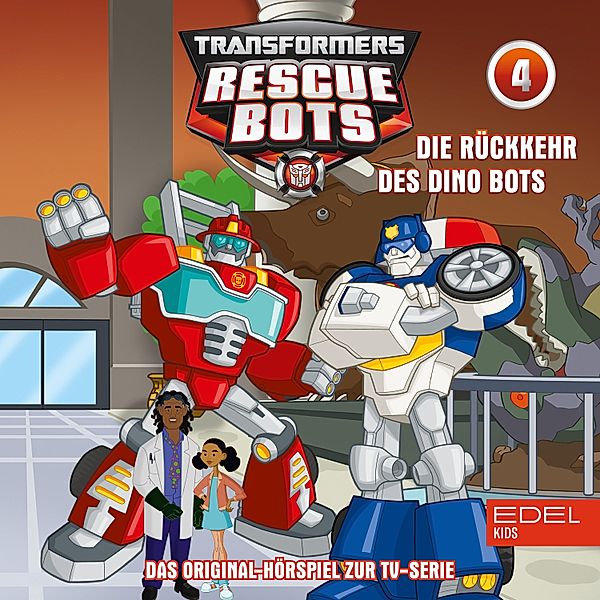 Transformers: Rescue Bots - 4 - Folge 4: Ärger auf hoher See / Die Rückkehr des Dino Bots (Das Original-Hörspiel zur TV-Serie), Thomas Karallus