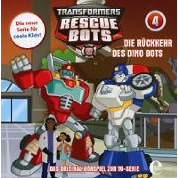 Transformers: Rescue Bots - Die Rückkehr des Dino Bots, 1 Audio-CD, Transformers:rescue Bots
