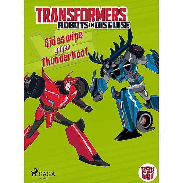 Transformers - Robots in Disguise - Sideswipe gegen Thunderhoof / Transformers, John Sazaklis