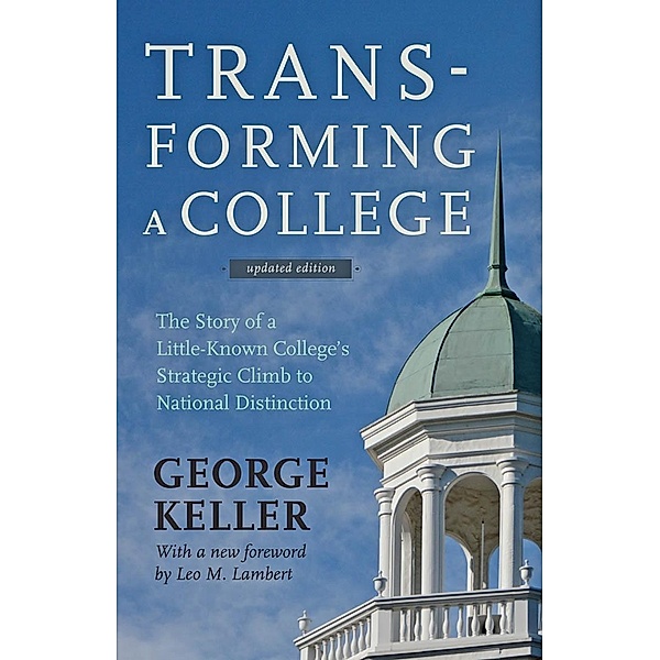 Transforming a College, George Keller