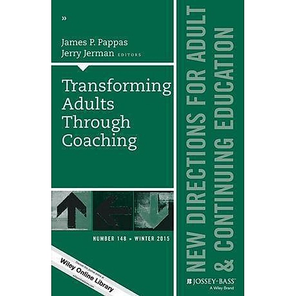 Transforming Adults Through Coaching / J-B ACE Single Issue Adult & Continuing Eeducation Bd.148, James P. Pappas, Jerry Jerman
