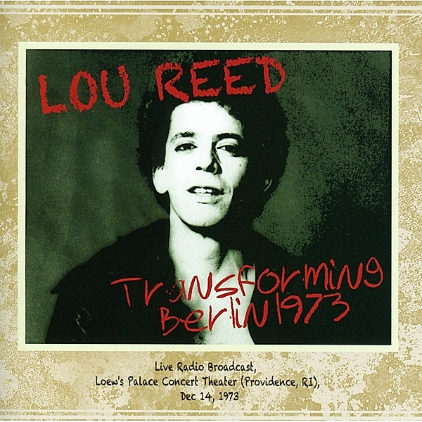 Transforming Berlin 1973, Lou Reed