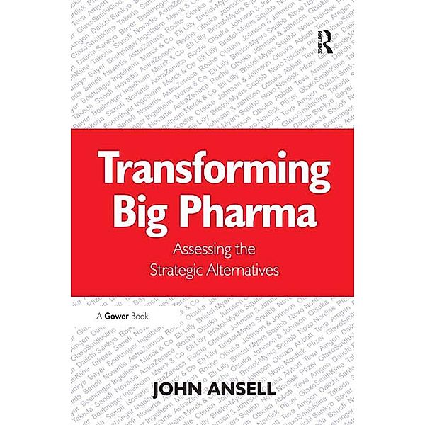 Transforming Big Pharma, John Ansell