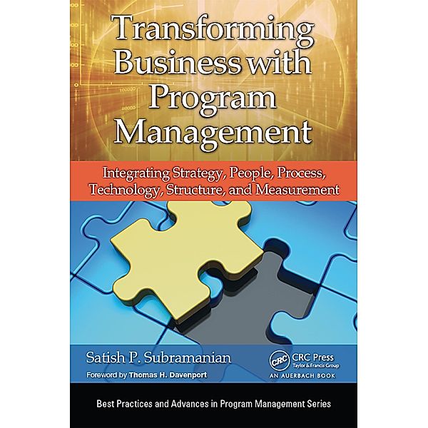 Transforming Business with Program Management, Satish P. Subramanian