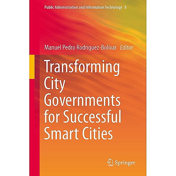 Transforming City Governments for Successful Smart Cities