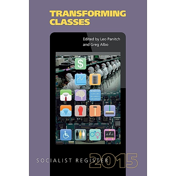Transforming Classes / Socialist Register, Leo Panitch, Greg Albo