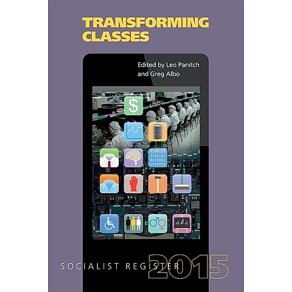 Transforming Classes / Socialist Register, Leo Panitch, Greg Albo