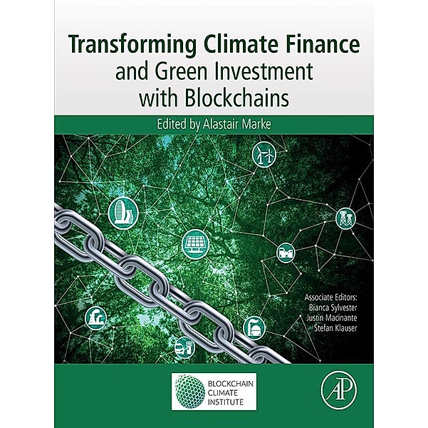 Transforming Climate Finance and Green Investment with Blockchains