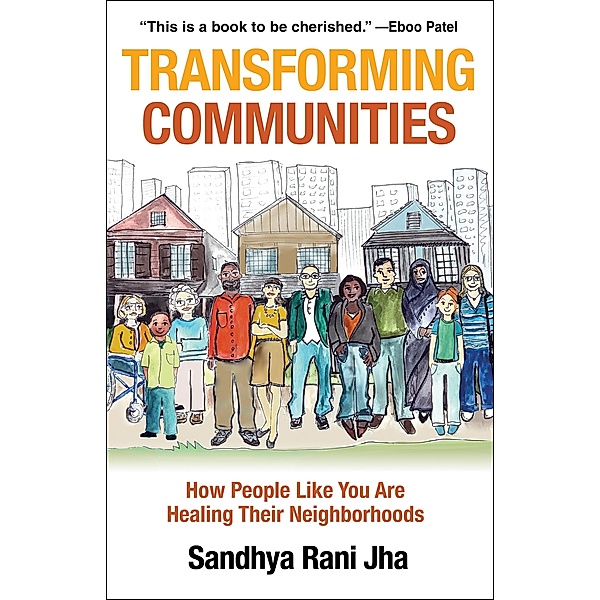 Transforming Communities, Sandhya Rani Jha