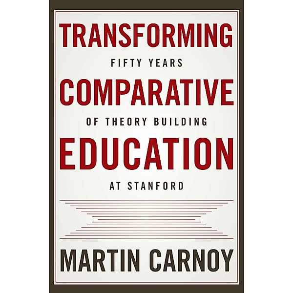 Transforming Comparative Education, Martin Carnoy