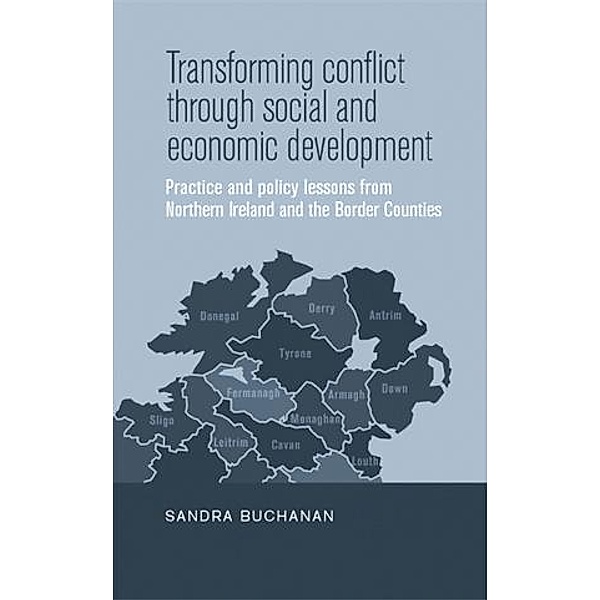 Transforming conflict through social and economic development, Sandra Buchanan