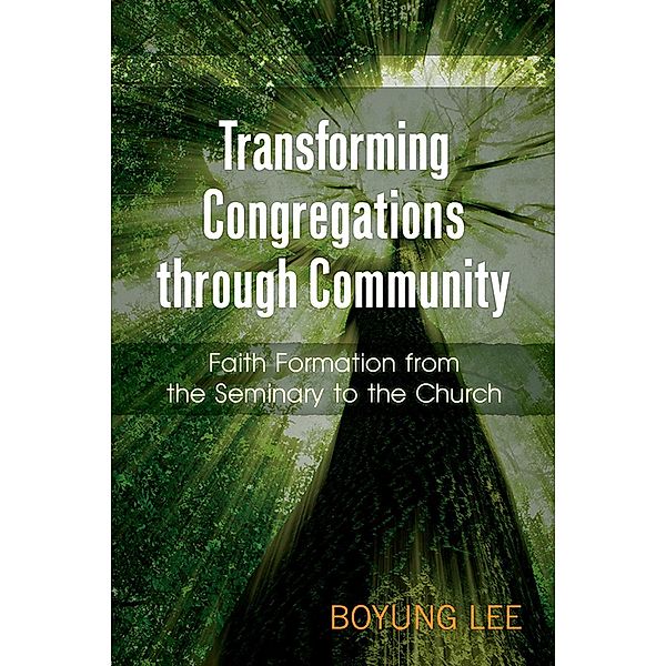 Transforming Congregations through Community, Boyung Lee