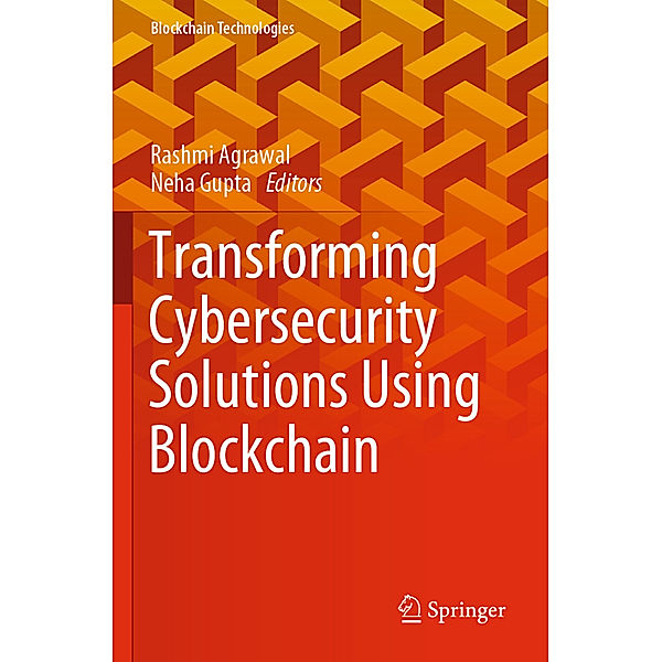 Transforming Cybersecurity Solutions using Blockchain