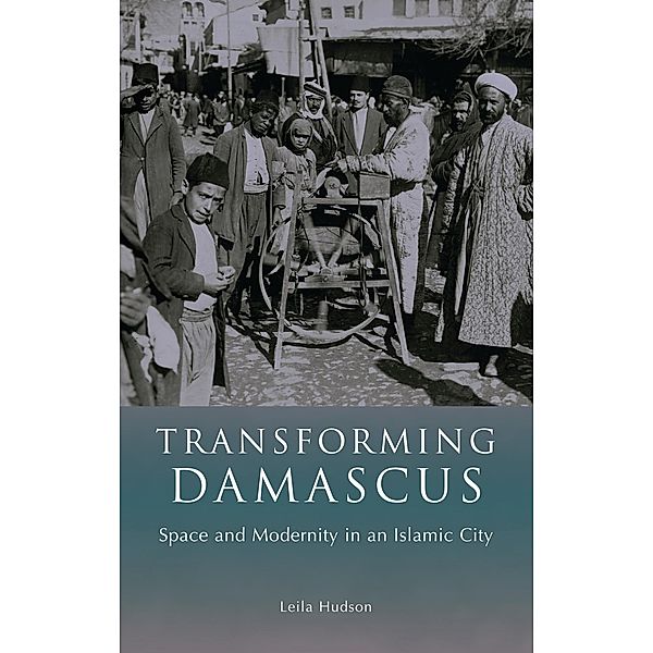 Transforming Damascus, Leila Hudson
