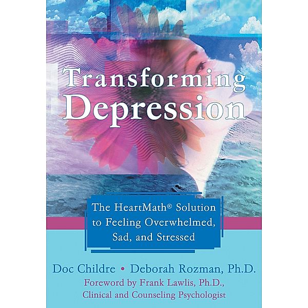 Transforming Depression, Doc Childre