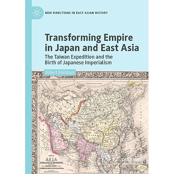 Transforming Empire in Japan and East Asia, Robert Eskildsen