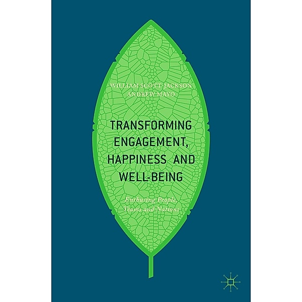 Transforming Engagement, Happiness and Well-Being / Progress in Mathematics, William Scott-Jackson, Andrew Mayo