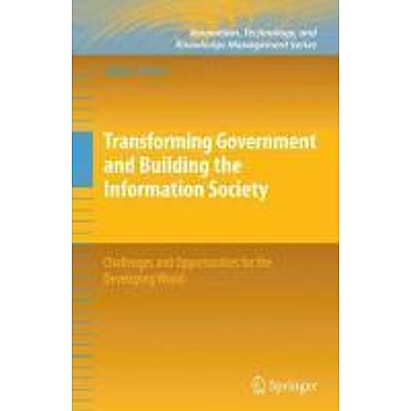 Transforming Government and Building the Information Society / Innovation, Technology, and Knowledge Management, Nagy K. Hanna