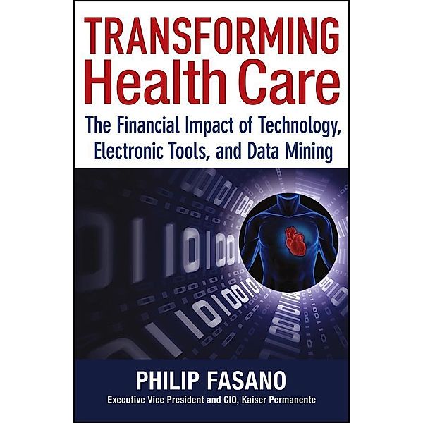 Transforming Health Care, Phil Fasano