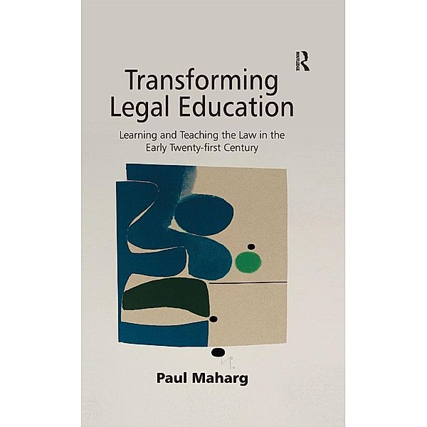 Transforming Legal Education, Paul Maharg