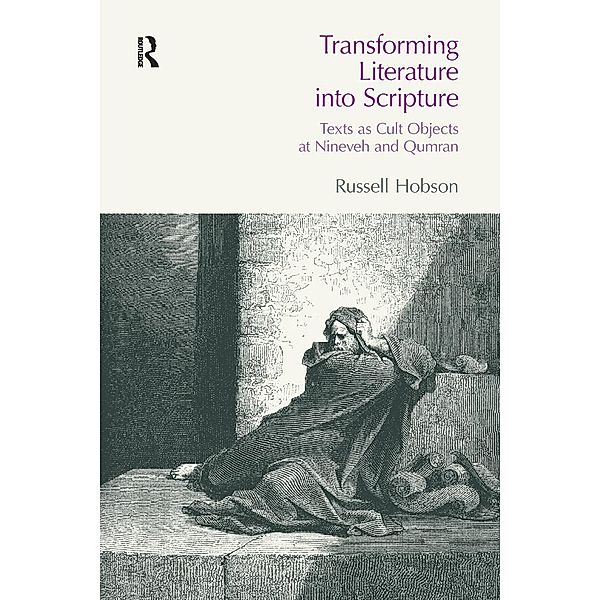 Transforming Literature into Scripture / BibleWorld, Russell Hobson