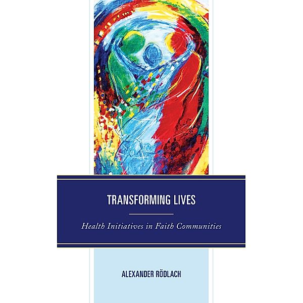 Transforming Lives, Alexander Rödlach