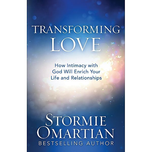 Transforming Love, Stormie Omartian