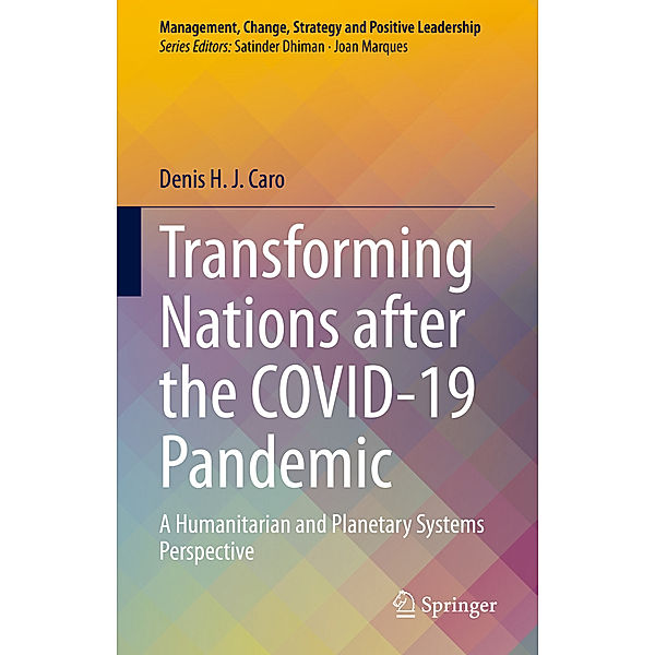 Transforming Nations after the COVID-19 Pandemic, Denis H. J. Caro