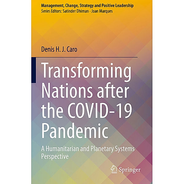 Transforming Nations after the COVID-19 Pandemic, Denis H. J. Caro