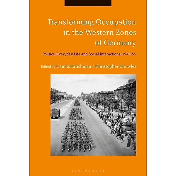 Transforming Occupation in the Western Zones of Germany