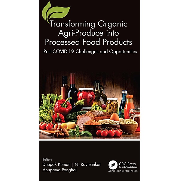 Transforming Organic Agri-Produce into Processed Food Products
