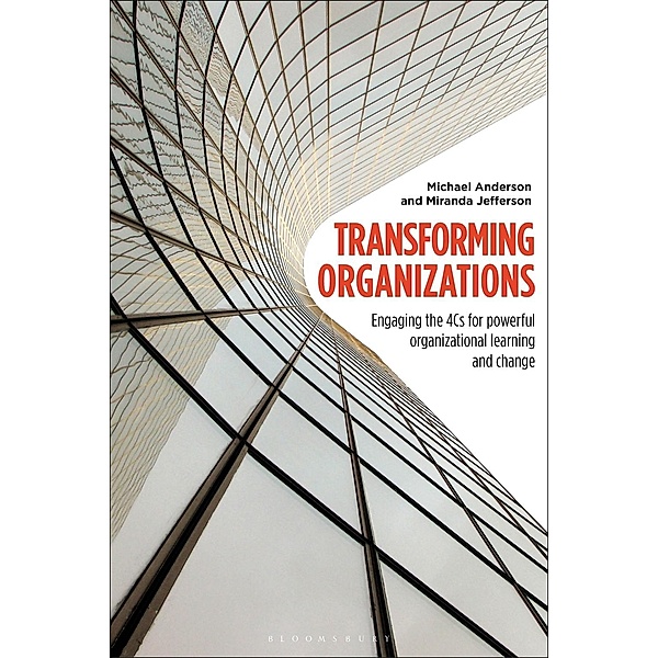 Transforming Organizations, Michael Anderson, Miranda Jefferson