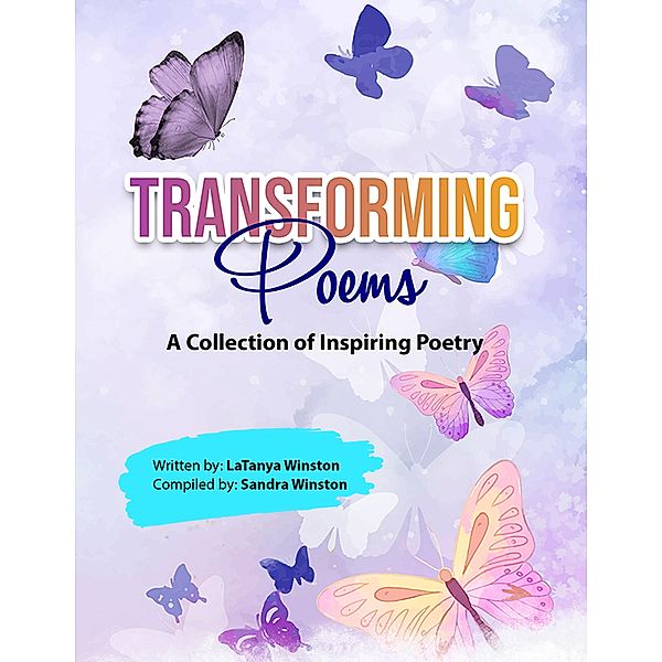Transforming Poems, Latanya Winston