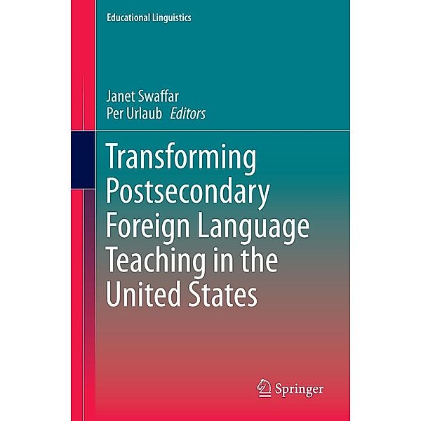 Transforming Postsecondary Foreign Language Teaching in the United States / Educational Linguistics Bd.21