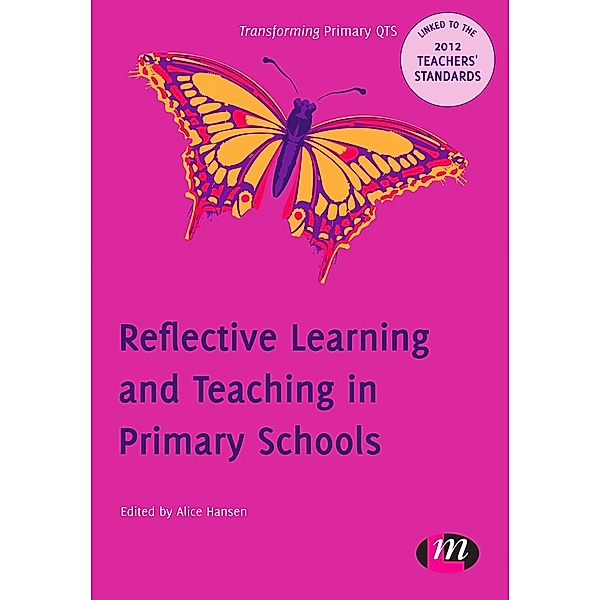 Transforming Primary QTS Series: Reflective Learning and Teaching in Primary Schools