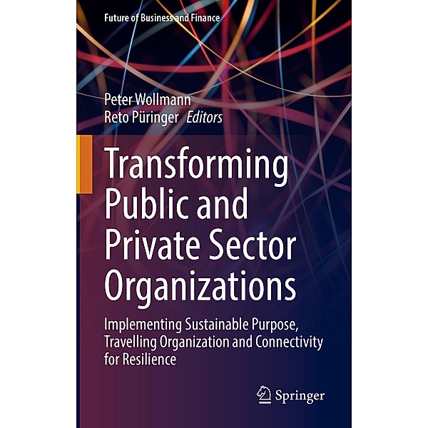 Transforming Public and Private Sector Organizations / Future of Business and Finance