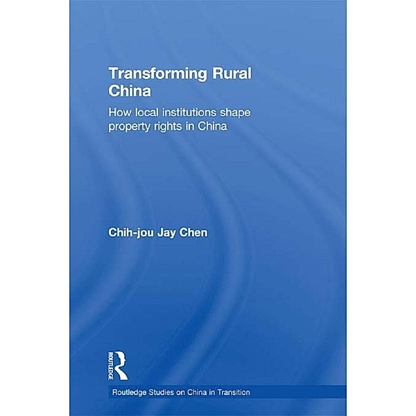 Transforming Rural China, Chih-Jou Jay Chen