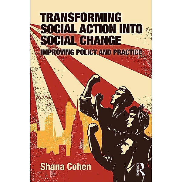 Transforming Social Action into Social Change, Shana Cohen