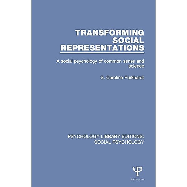 Transforming Social Representations, S. Caroline Purkhardt