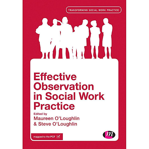 Transforming Social Work Practice Series: Effective Observation in Social Work Practice