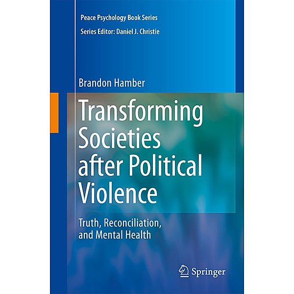 Transforming Societies after Political Violence, Brandon Hamber