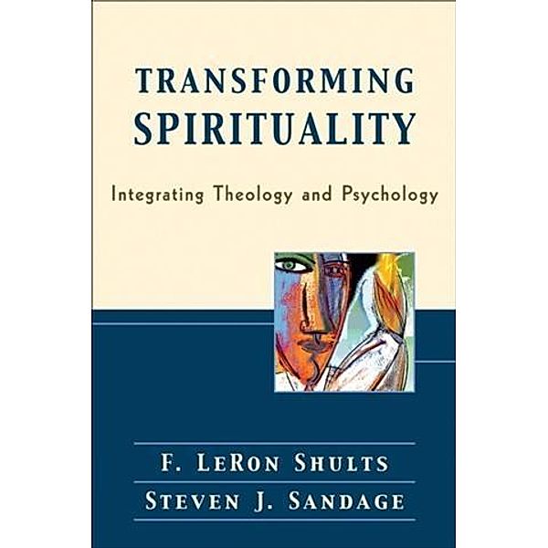 Transforming Spirituality, F. LeRon Shults