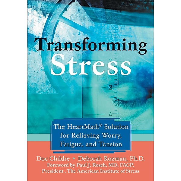 Transforming Stress, Doc Childre