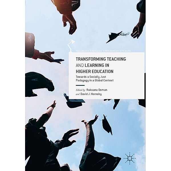 Transforming Teaching and Learning in Higher Education / Palgrave Critical University Studies